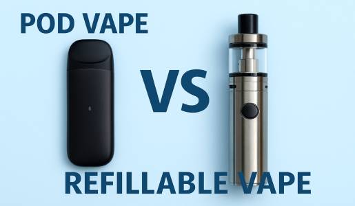 Are Pod Vapes Better Than Refillable Vape Systems?